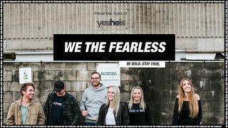 We The Fearless တိေမာေသဩဝါဒစာဒုတိယေစာင္ 1:12 ျမန္​မာ့​စံ​မီ​သမၼာ​က်မ္