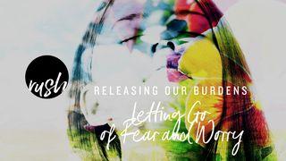 Releasing Our Burdens // Letting Go Of Fear And Worry 2 КАРЫНФЯНАЎ 10:3 Біблія (пераклад В. Сёмухі)