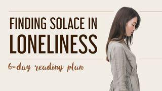 Finding Solace In Loneliness ေဟၿဗဲဩဝါဒစာ 1:14 ျမန္​မာ့​စံ​မီ​သမၼာ​က်မ္
