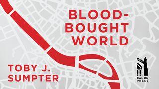 Blood-Bought World KAJAJIYANG 3:11 KITTA KAREBA MADECENG