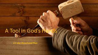 A Tool In God's Hands Luke 5:18-25 English Standard Version Revision 2016