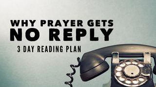 Why Prayer Gets No Reply John 4:24 King James Version