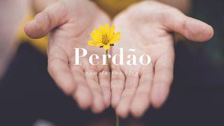 Perdão Mateus 18:21-35 Nova Versão Internacional - Português