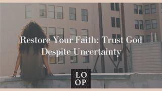 Restore Your Faith: Trust God Despite Uncertainty Psaltaren 84:2 Bibel 2000