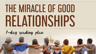 The Miracle of Good Relationships De Spreuken 10:12 NBG-vertaling 1951