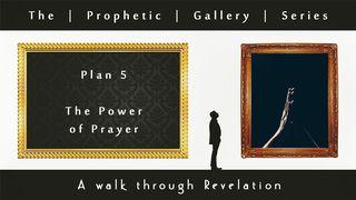 The Power Of Prayer - The Prophetic Gallery Series De Openbaring van Johannes 9:20-21 NBG-vertaling 1951