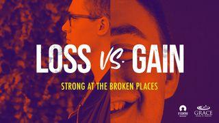 Loss Vs. Gain John 14:3 New International Version