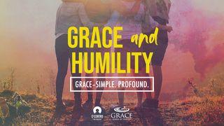 Grace–Simple. Profound. - Grace And Humility John 13:14-15 New Living Translation