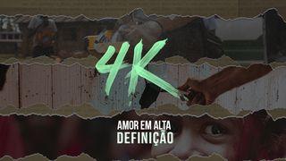 4K Amor em Alta Definição 1João 4:7-8 Nova Versão Internacional - Português