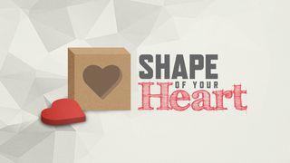 Shape Of Your Heart: Discover The Building Blocks Of Great Relationships Lukas 17:15-16 Taaz Weru Witu u Nunuwu'en Tombulu