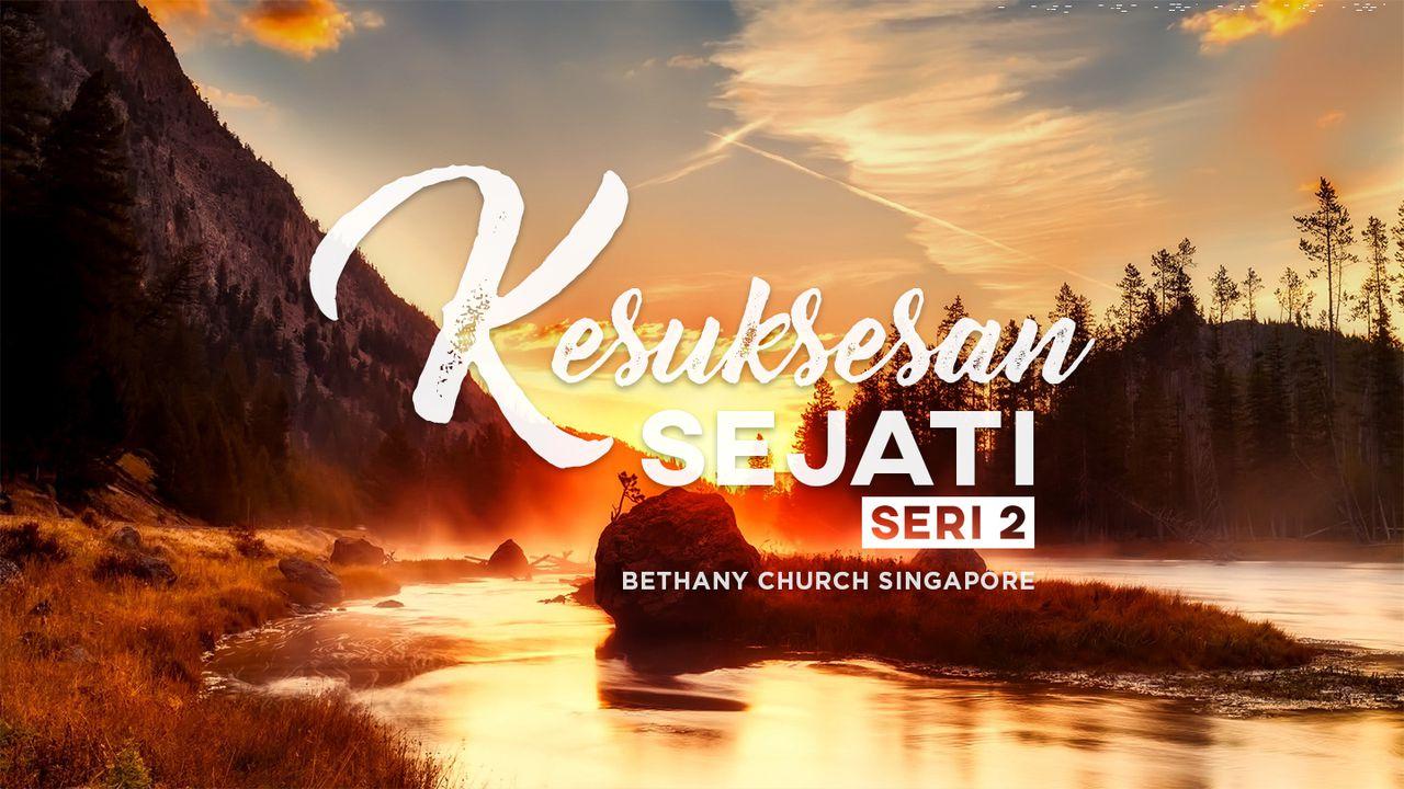 Kesuksesan Sejati (Seri 2)