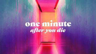 One Minute After You Die 马太福音 10:28-31 新标点和合本, 神版