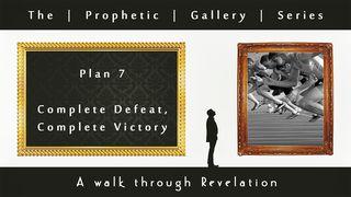 Complete Defeat, Complete Victory - Prophetic Gallery Series Openbaring 12:12 BasisBijbel