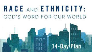 Race and Ethnicity: God’s Word for Our World  ေ႐ွာလမုန္သီခ်င္း 5:10 ျမန္​မာ့​စံ​မီ​သမၼာ​က်မ္