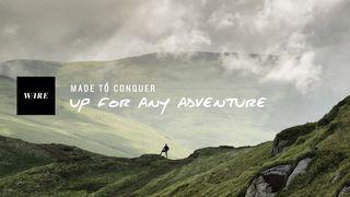 Made To Conquer // Up For Any Adventure Numeri 14:8 NBG-vertaling 1951