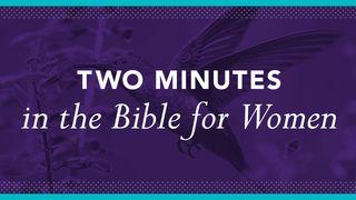 Two Minutes In The Bible For Women 路加福音 11:28 中文标准译本