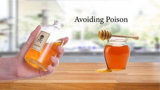 Avoiding Poison Proverbs 4:14-19 New Century Version