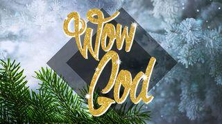 Wow, God! (An Advent Journey) Przysłów 21:21 UWSPÓŁCZEŚNIONA BIBLIA GDAŃSKA