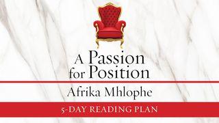 A Passion For Position By Afrika Mhlophe Openbaring 22:14 BasisBijbel