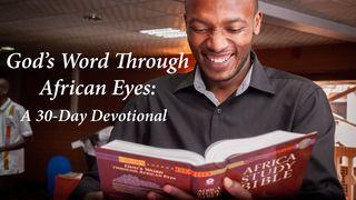 God's Word Through African Eyes: A 30-Day Devotional Psalms 96:10 New International Version