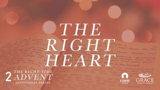 The Right Heart Matiu 1:20-21 Anumayamoʼa haegafa alino hagelafilatenea kea