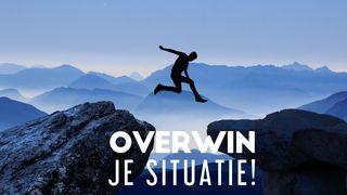 Overwin je situatie! 1 Johannes 5:4-5 Het Boek