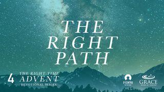 The Right Path Mateo 2:12-13 Inga