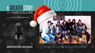 A Greater Story Christmas With Reach Records And Sam Collier Psalmen 95:6-7 Het Boek