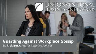 Guarding Against Workplace Gossip Spreuken 21:23 Het Boek