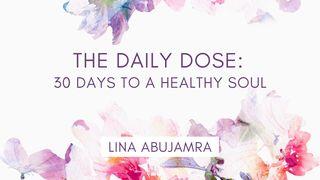 The Daily Dose: 30 Days to a Healthy Soul Deuteronomium 2:7 Herziene Statenvertaling