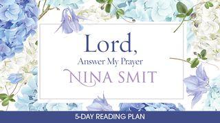 Lord, Answer My Prayer By Nina Smit Psalmen 85:2 Het Boek