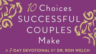 10 Choices Successful Couples Make Spreuken 11:17 Herziene Statenvertaling