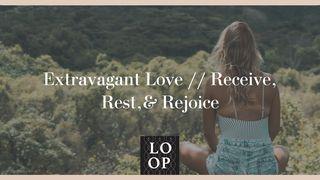 Extravagant Love // Receive, Rest, & Rejoice Sakarja 13:9 Svenska Folkbibeln