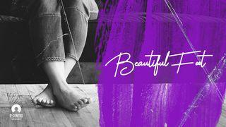 Beautiful Feet  Matthew 28:19-20 New International Version