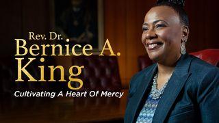 Rev. Dr. Bernice A. King: Cultivating A Heart Of Mercy 2 Timothy 2:8-13 New International Version