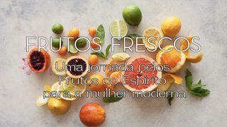 Frutos Frescos Colossenses 1:22 Almeida Revista e Atualizada