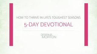 How To Thrive In Life's Toughest Seasons By Pastor Debra Morton 1 சாமுயேல் 30:6 இந்திய சமகால தமிழ் மொழிப்பெயர்ப்பு 2022