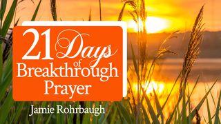 21 Days Of Breakthrough Prayer Psalmen 72:18 Het Boek