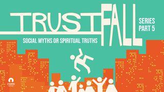 Social Myths Or Spiritual Truths - Trust Fall Series List św. Pawła do Rzymian 6:11 Biblia Warszawska 1975