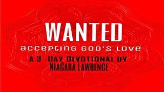 Wanted 1 John 4:10-12 New Living Translation