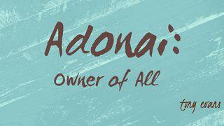 Adonai: Owner Of All Klei Mphŭn Dơ̆ng 15:5 Klei Aê Diê Blŭ 2015