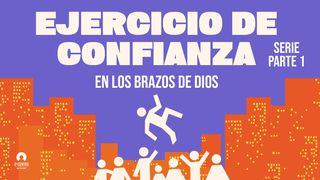 [Serie Ejercicio de confianza] En los brazos de Dios Romanos 8:17 La Biblia de las Américas