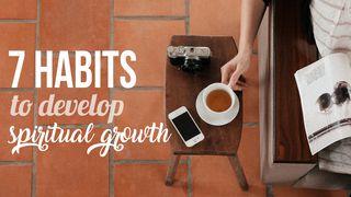 7 Habits To Develop Spiritual Growth Jesaja 50:7 Bibel 2000