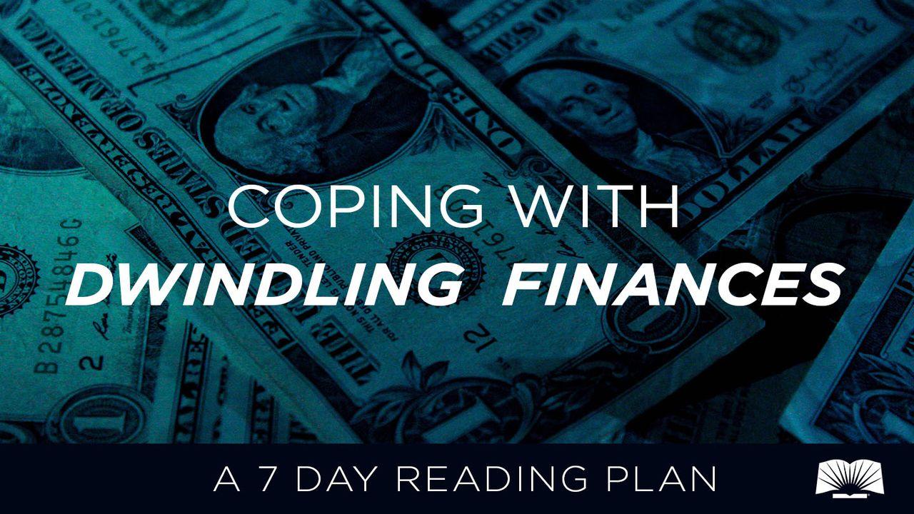 Coping With Dwindling Finances