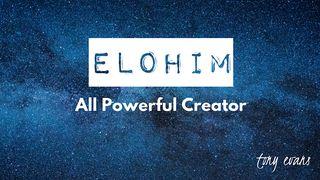 Elohim: The All Powerful Creator Genesis 1:20-23 The Message