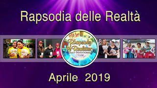 Rapsodia delle Realtà (Aprile, 2019) Lettera ai Filippesi 4:4 Nuova Riveduta 2006