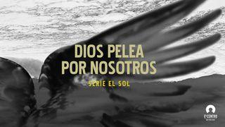 [Serie El sol] Dios pelea por nosotros Josué 10:12 Biblia Reina Valera 1960