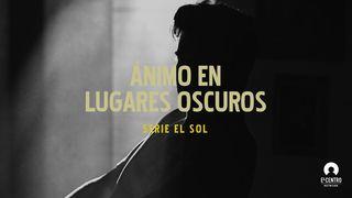 Serie El sol - Ánimo en lugares oscuros  Mateo 27:50-51 Traducción en Lenguaje Actual