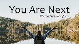 You Are Next John 5:1-8 New International Version