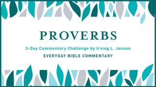 3-Day Commentary Challenge - Proverbs 1-2 Proverbs 1:7-9 New Living Translation